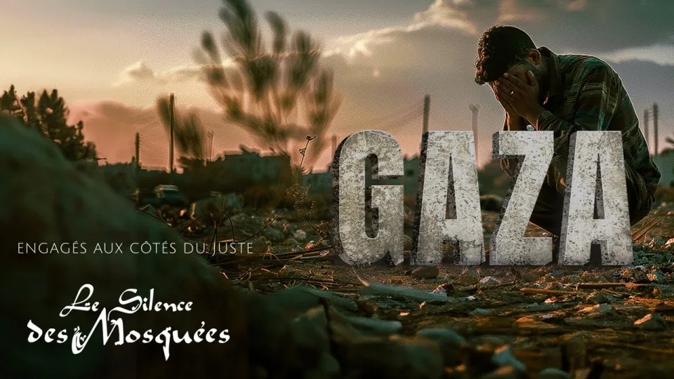 Le Silence des Mosquées — Gaza — LE SILENCE DES MOSQUÉES · CLIP MUSICAL · 2024