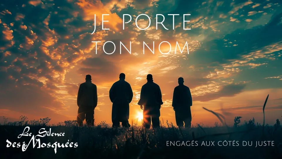 Le Silence des Mosquées — Je porte ton nom — LE SILENCE DES MOSQUÉES · CLIP MUSICAL · 2024